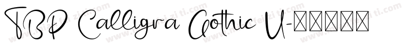 TBP Calligra Gothic U字体转换